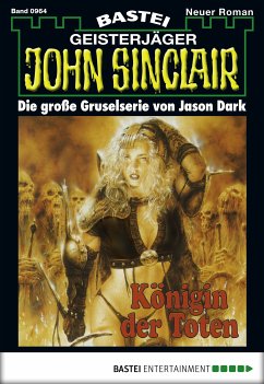 Königin der Toten (2. Teil) / John Sinclair Bd.964 (eBook, ePUB) - Dark, Jason