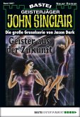 Geister aus der Zukunft (2. Teil) / John Sinclair Bd.967 (eBook, ePUB)
