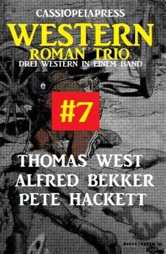 Cassiopeiapress Western Roman Trio #7 (eBook, ePUB) - Bekker, Alfred; Hackett, Pete; West, Thomas