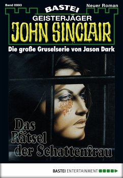 Das Rätsel der Schattenfrau / John Sinclair Bd.993 (eBook, ePUB) - Dark, Jason