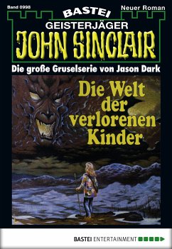 Die Welt der verlorenen Kinder (1. Teil) / John Sinclair Bd.998 (eBook, ePUB) - Dark, Jason