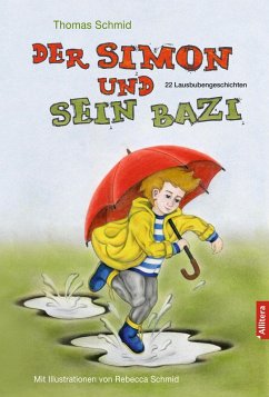 Der Simon und sein Bazi (eBook, PDF) - Schmid, Thomas