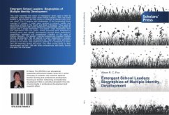 Emergent School Leaders: Biographies of Multiple Identity Development - Fox, Alison R. C.