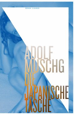 Die Japanische Tasche (eBook, ePUB) - Muschg, Adolf