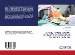 A study for targeting the bioburden of oxygen mask by Gamma Radiation - Javed, Aneeqa;Bashir, Rasheeda;Naz, Shagufta