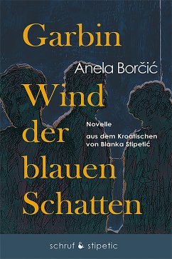 Garbin (eBook, ePUB) - Borcic, Anela