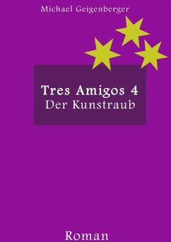 Tres Amigos 4 (eBook, ePUB) - Geigenberger, Michael