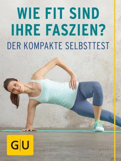 Wie fit sind Ihre Faszien? (eBook, ePUB) - Tempelhof, Siegbert; Weiss, Daniel; Cavelius, Anna