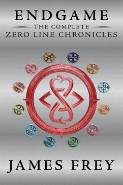 Endgame: The Complete Zero Line Chronicles - Frey, James