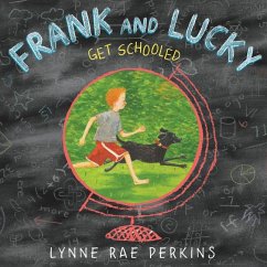 Frank and Lucky Get Schooled - Perkins, Lynne Rae