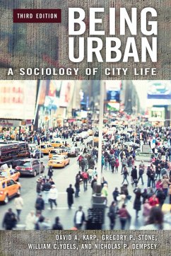 Being Urban - Karp, David; Stone, Gregory; Yoels, William