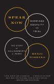 Speak Now: Marriage Equality on Trial: The Story of Hollingsworth V. Perry