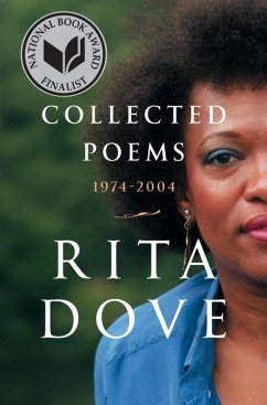 Collected Poems: 1974-2004 - Dove, Rita (University of Virginia)