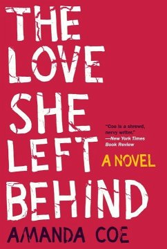 The Love She Left Behind - Coe, Amanda