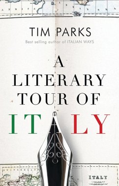 A Literary Tour of Italy - Parks, Tim