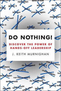 Do Nothing! - Murnighan, J Keith