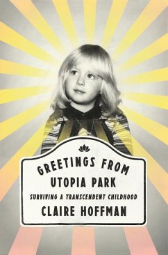 Greetings from Utopia Park - Hoffman, Claire