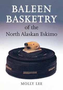 Baleen Basketry of the North Alaskan Eskimo - Lee, Molly