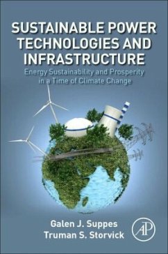 Sustainable Power Technologies and Infrastructure - Suppes, Galen J.;Storvick, Truman S.