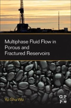 Multiphase Fluid Flow in Porous and Fractured Reservoirs - Wu, Yu-Shu