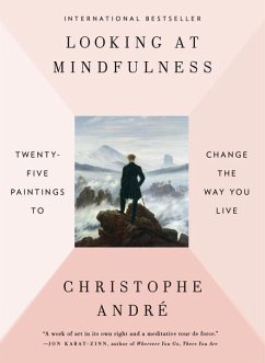 Looking at Mindfulness - Andre, Christophe