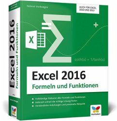 Excel 2016 - Formeln und Funktionen - Vonhoegen, Helmut