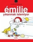 Emilie Yikanmak Istemiyor