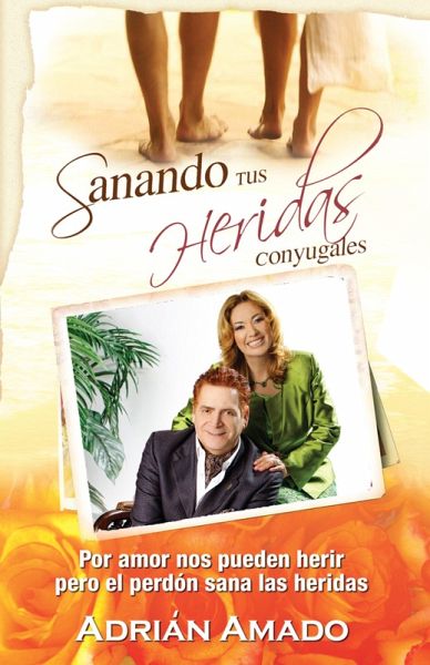 Sanando tus Heridas Conyugales (eBook, ePUB)