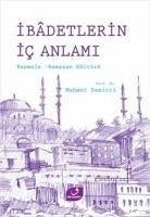 Ibadetlerin Ic Anlami - Demirci, Mehmet