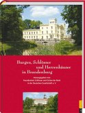 Burgen, Schlösser und Herrenhäuser in Brandenburg