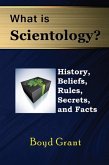 What Is Scientology? History, Beliefs, Rules, Secrets and Facts