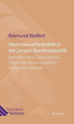 Homosexuellenpolitik in der jungen Bundesrepublik (eBook, PDF) - Wolfert, Raimund
