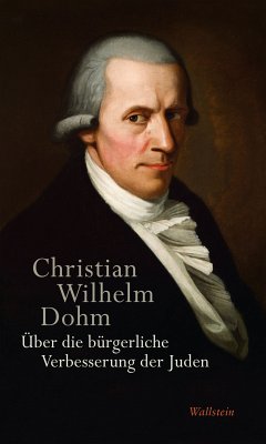 Über die bürgerliche Verbesserung der Juden (eBook, PDF) - Dohm, Christian Wilhelm