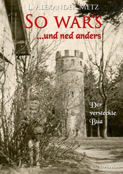 So war's und ned anders (eBook, ePUB) - Metz, L. Alexander