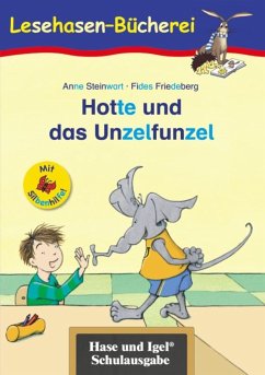 Hotte und das Unzelfunzel / Silbenhilfe - Steinwart, Anne