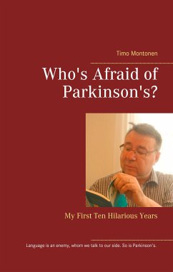 Who's Afraid of Parkinson's? (eBook, ePUB) - Montonen, Timo