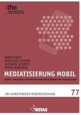 Mediatisierung mobil Mediatisierung mobil