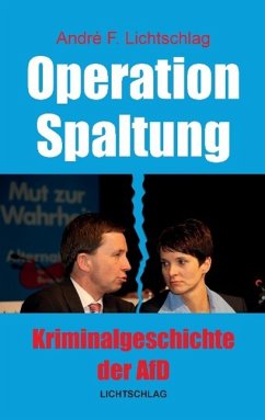 Operation Spaltung - Lichtschlag, André F.