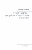 Le Front National : symptôme d'une france qui doute (eBook, ePUB)