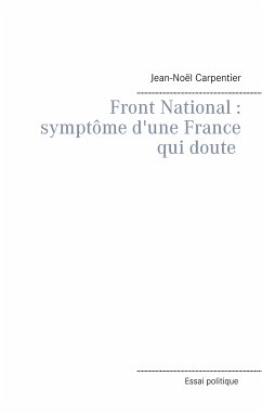 Le Front National : symptôme d'une france qui doute (eBook, ePUB)