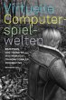 Virtuelle Computerspielwelten - Bild 1