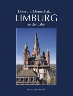 Dom und Domschatz in Limburg an der Lahn - Kloft, Matthias Th.
