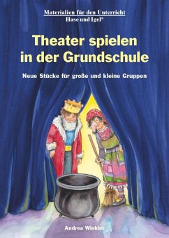 Theater spielen in der Grundschule - Winkler, Andrea