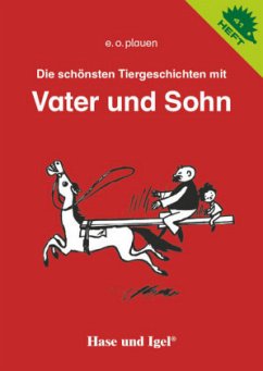 Die schönsten Tiergeschichten mit Vater und Sohn - Plauen, E. O.