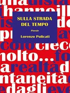 Sulla strada del tempo (eBook, PDF) - Pulicati, Lorenzo