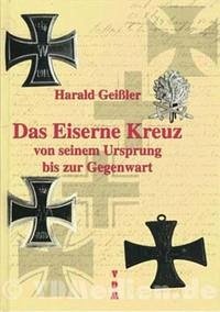 Das Eiserne Kreuz - Geißler, Harald