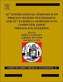 12th International Symposium on Process Systems Engineering and 25th European Symposium on Computer Aided Process Engineering (eBook, PDF)