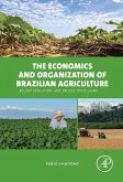 The Economics and Organization of Brazilian Agriculture (eBook, ePUB)