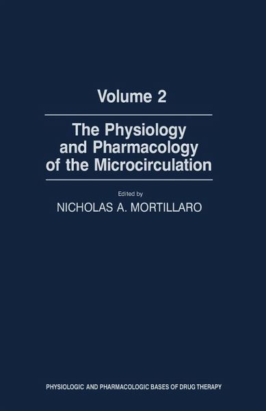 The Physiology and Pharmacology of the Microcirculation (eBook, PDF)