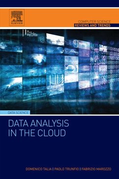 Data Analysis in the Cloud (eBook, ePUB) - Talia, Domenico; Trunfio, Paolo; Marozzo, Fabrizio
